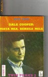 Scott Frost - Dale Cooper : Viata mea , benzile mele