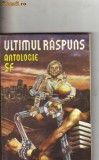 Ultimul raspuns - antologie sf