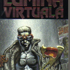 William Gibson - Lumina virtuala ( sf )