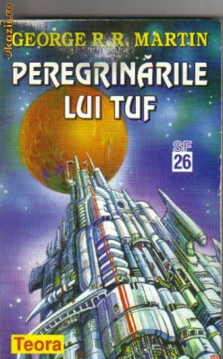 george r r martin - peregrinarile lui tuf ( sf ) foto