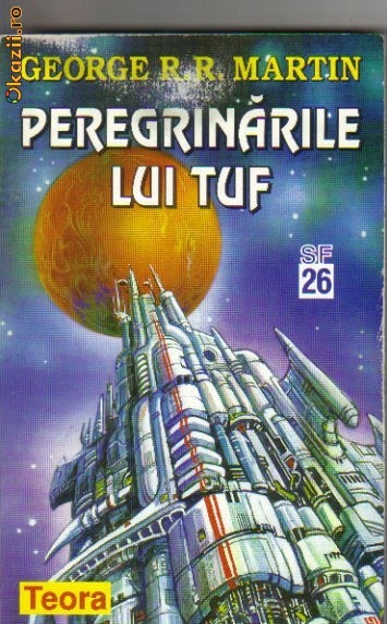 george r r martin - peregrinarile lui tuf ( sf ) george r r martin - peregrinarile lui tuf ( sf )