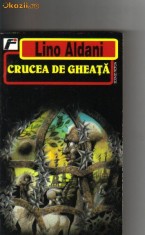 Lino Aldani - Crucea de gheata ( sf )