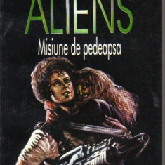 Alan Dean Foster - Aliens - Misiune de pedeapsa ( sf )