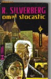 Robert Silverberg - Omul stocastic ( sf )