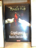 Danilo Kis - Cripta pentru Boris Davidovici - Roman cartonat cu supracoperta - Editura ***