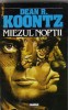 Dean R Koontz - Miezul noptii, Nemira, Dean Koontz