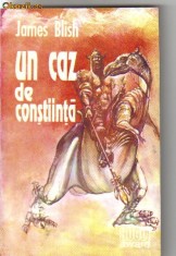 James Blish - Un caz de constiinta ( sf )
