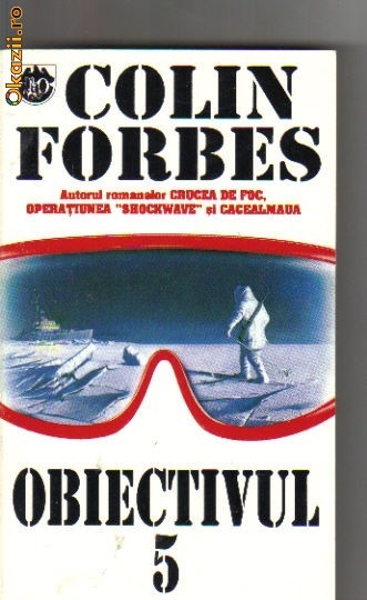 Colin Forbes - Obiectivul 5 Colin Forbes - Obiectivul 5