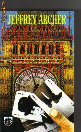 Jeffrey Archer - Primul intre egali Jeffrey Archer - Primul intre egali