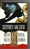 Jeffrey Archer - Nici un ban in plus, nici un ban in minus - Editura Rao 1994, 272 pagini - Stare Buna