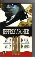 jeffrey archer - nici un ban in plus, nici un ban in minus foto