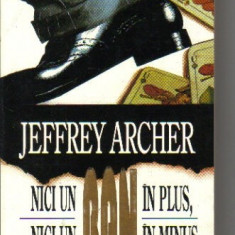 Jeffrey Archer - Nici un ban in plus, nici un ban in minus