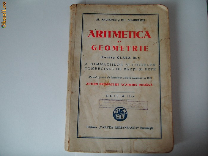 ARITMETICA SI GEOMETRIE , CLASA A III A ANDRONIC GHEORGHE MARINESCU ANUL 1942.