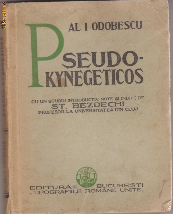 Al.I.Odobescu / PSEUDO-KYNEGETICOS (editie 1934) Al.I.Odobescu / PSEUDO-KYNEGETICOS (editie 1934)