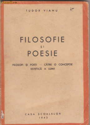 Tudor Vianu / Filosofie si Poesie (editia I,1943) foto