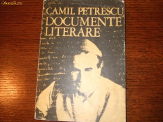 CAMIL PETRESCU - DOCUMENTE LITERARE foto