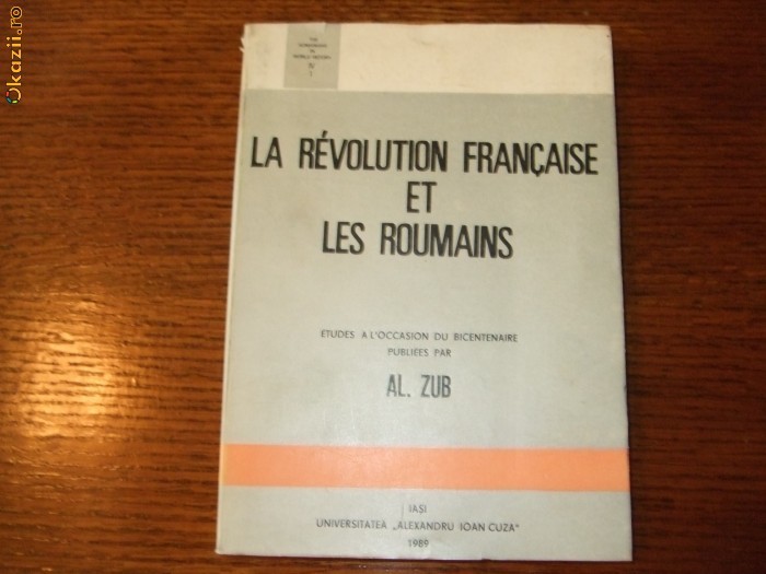 Al. Zub - La revolution francaise et les roumains Al. Zub - La revolution francaise et les roumains