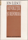 Ion Iliescu / Revolutie si Reforma