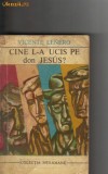 Vicente Lenero - Cine l-a ucis pe don Jesus ?, 1970