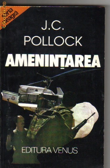 J C Pollock - Amenintarea J C Pollock - Amenintarea