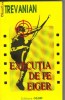 Trevanian - Executia de pe Eiger