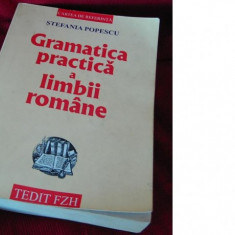 GRAMATICA PRACTICA A LIMBII ROMANE - STEFANIA POPESCU