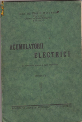 Lt.ing. M.Bosoanca / Acumulatorii electrici (editia I, 1931) foto