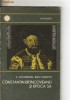 Constantin Brancoveanu si epoca sa - S Columbeanu, R Valentin, Editura Stiintifica 1967, Istorie Romania