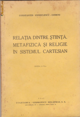 Relatia stiinta,metafizica si religie in sist. cartesian 1945 foto