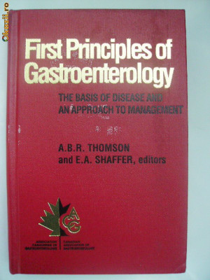 Thomson Shaffer - First Principles of Gastroenterology (medicina, lb. engleza) foto