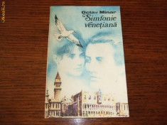 Octav Minar - Simfonie venetiana romanul iubirii Eminescu-Micle foto