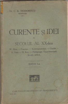 C.A.Teodorescu / Curente si idei in secolul XX (editia I,1927) foto