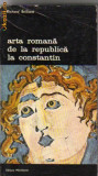 Richard Brilliant - Arta romana de la Republica la Constantin