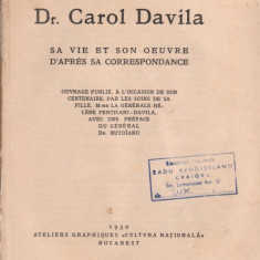Le General Dr.Carol Davila -sa vie et son oeuvre (editie 1930