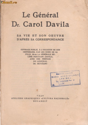 Le General Dr.Carol Davila -sa vie et son oeuvre (editie 1930 foto