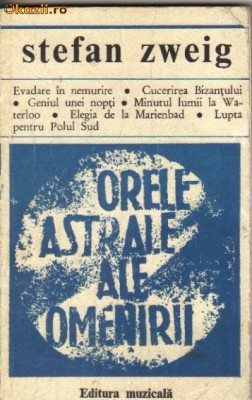 Stefan Zweig - Orele astrale ale omenirii foto