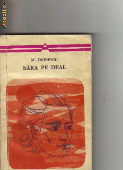 M Eminescu - Sara pe deal M Eminescu - Sara pe deal