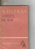 N D cocea - Vitelul de aur ( articole si pamflete ), 1961
