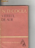 N D cocea - Vitelul de aur ( articole si pamflete )