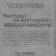 Walter Weller - Tot felul de intamplari nemaipomenite