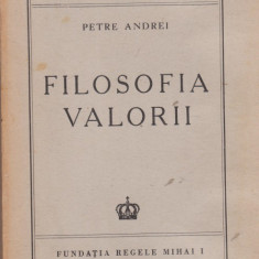 Petre Andrei / FILOSOFIA VALORII (editia I, 1945)