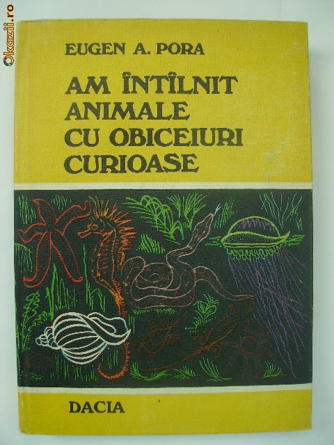 Eugen A. Popa - Am intalnit animale cu obiceiuri curioase