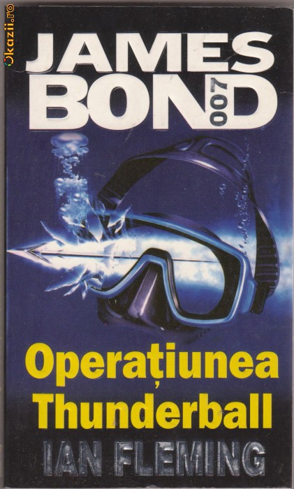 Colectia James Bond : Operatiunea Thunderball