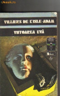 Villiers de L`Isle-Adam - Viitoarea Eva ( sf ) foto