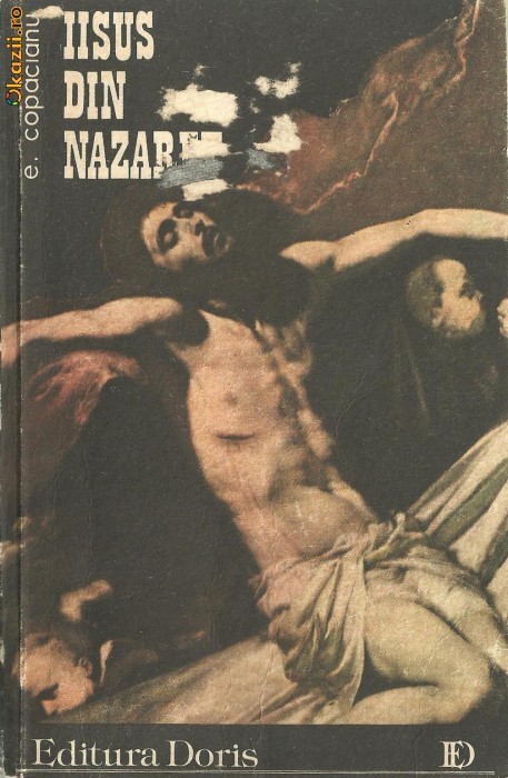 IISUS DIN NAZARET- ROMAN DE Emanuel Copaceanu foto mare IISUS DIN NAZARET- ROMAN DE Emanuel Copaceanu foto mare