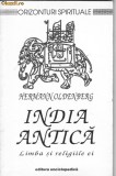 Hermann Oldenberg - India antica . Limba si religiile ei