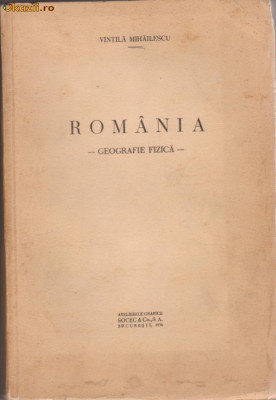 V.Mihailescu / Romania - geografie fizica (editie 1936) foto