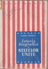 Henri Thomas / Istoria biografica a Statelor Unite (ed.1946) foto