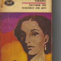 Balzac - Femeia la treizeci de ani