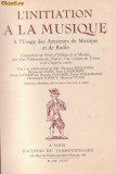 L&#039;INITIATION A LA MUSIQUE (editie 1935,ilustrata)
